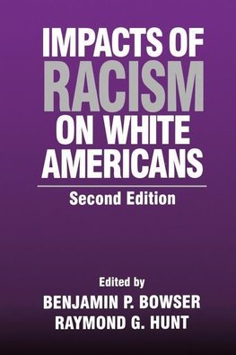 Hunt, R: Impacts of Racism on White Americans