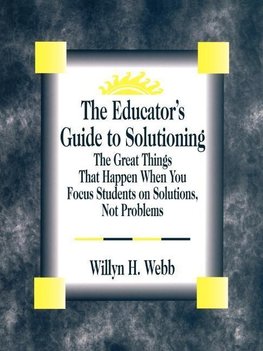 Webb, W: Educator's Guide to Solutioning