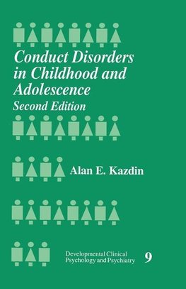 Kazdin, A: Conduct Disorders in Childhood and Adolescence