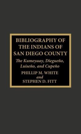 Bibliography of the Indians of San Diego County