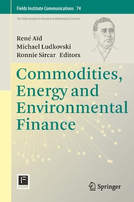 Commodities, Energy and Environmental Finance