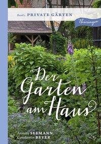 Seemann, A: Garten am Haus - Private Gärten