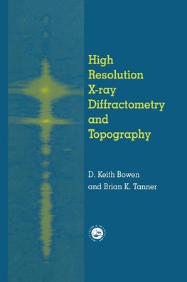 High Resolution X-Ray Diffractometry And Topography