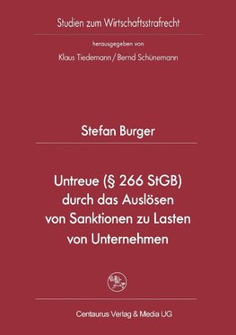 Untreue (§ 266 StGB) durch das Auslösen von Sanktionen zu Lasten von Unternehmen