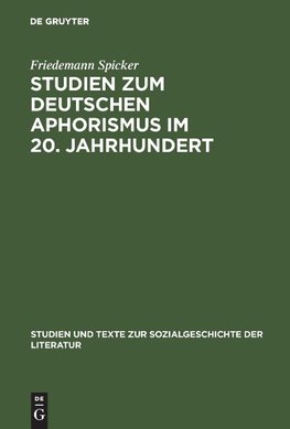 Studien zum deutschen Aphorismus im 20. Jahrhundert