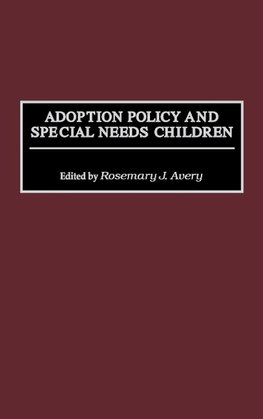 Adoption Policy and Special Needs Children