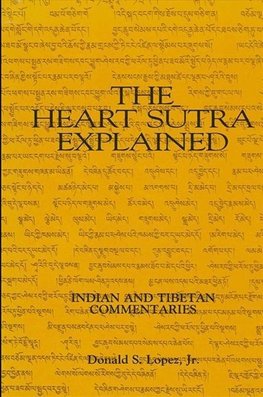 Lopez, D: Heart Sutra Explained