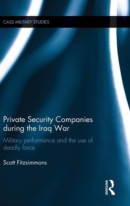 Private Security Companies during the Iraq War