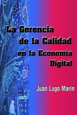 La Gerencia de la Calidad en la Economía  Digital