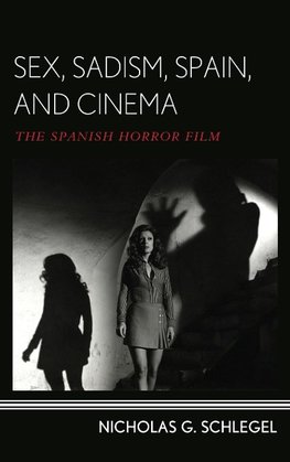 Sex, Sadism, Spain, and Cinema