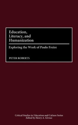 Education, Literacy, and Humanization