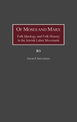 Of Moses and Marx