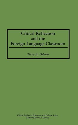 Critical Reflection and the Foreign Language Classroom