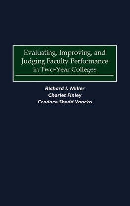 Evaluating, Improving, and Judging Faculty Performance in Two-Year Colleges