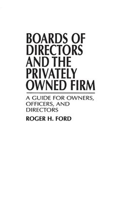 Boards of Directors and the Privately Owned Firm