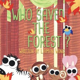 Who Saved the Forest?