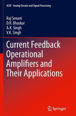 Current Feedback Operational Amplifiers and Their Applications