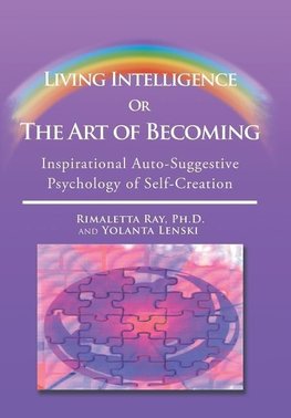 Living Intelligence Or The Art of Becoming