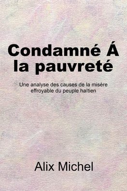 Condamne´ Á la pauvreté