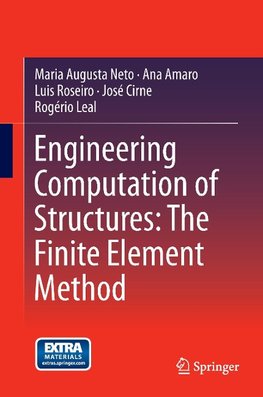 Engineering Computation of Structures: The Finite Element Method