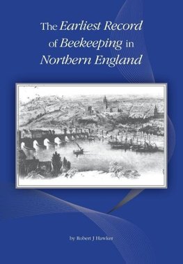 The Earliest Record of Beekeeping in Northern England