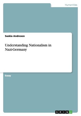 Understanding Nationalism in Nazi-Germany