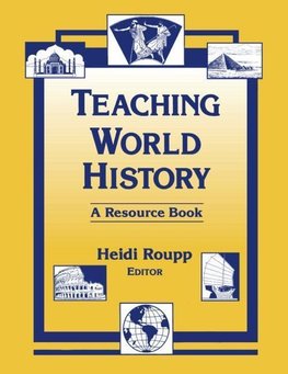 Roupp, H: Teaching World History: A Resource Book