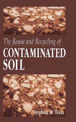 The Reuse and Recycling of Contaminated Soil