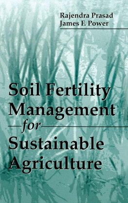 Soil Fertility Management for Sustainable Agriculture