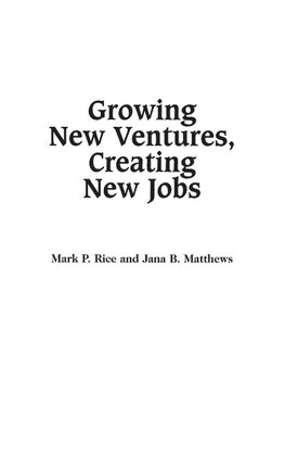 Growing New Ventures, Creating New Jobs