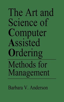 The Art and Science of Computer Assisted Ordering