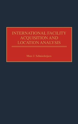 International Facility Acquisition and Location Analysis