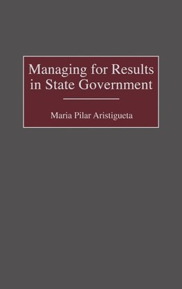 Managing for Results in State Government