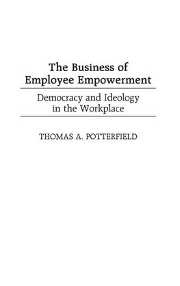 The Business of Employee Empowerment