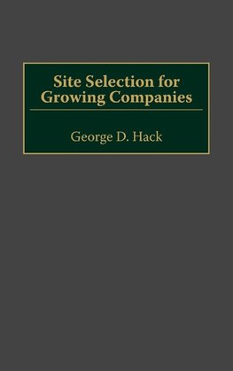 Site Selection for Growing Companies