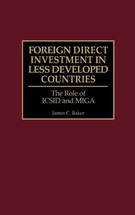 Foreign Direct Investment in Less Developed Countries