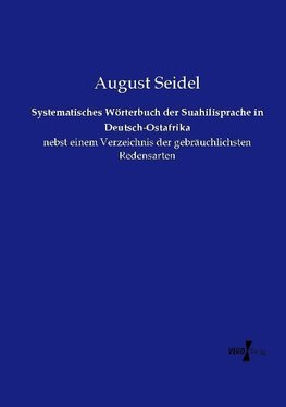 Systematisches Wörterbuch der Suahilisprache in Deutsch-Ostafrika