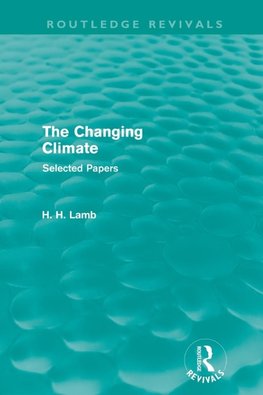 The Changing Climate (Routledge Revivals)