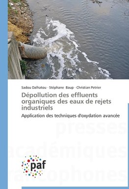 Dépollution des effluents organiques des eaux de rejets industriels