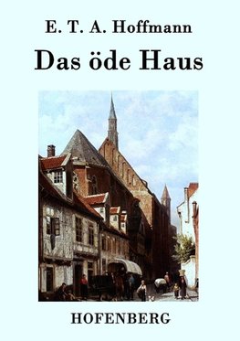 Das öde Haus