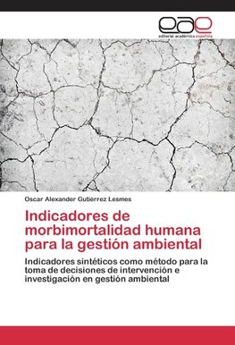 Indicadores de morbimortalidad humana para la gestión ambiental