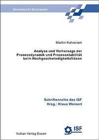 Analyse und Vorhersage der Prozessdynamik und Prozessstabilität beim Hochgeschwindigkeitsfräsesen