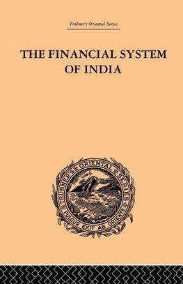 The Financial Systems of India