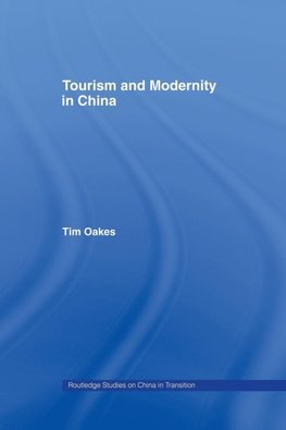 Tourism and Modernity in China