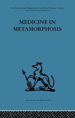 Medicine in Metamorphosis