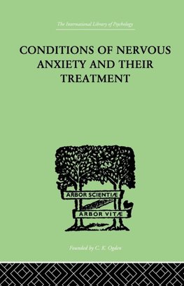 Conditions Of Nervous Anxiety And Their Treatment