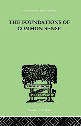 The Foundations Of Common Sense