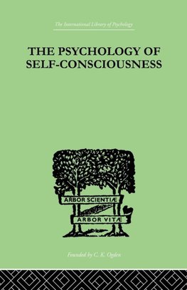 The Psychology Of Self-Conciousness