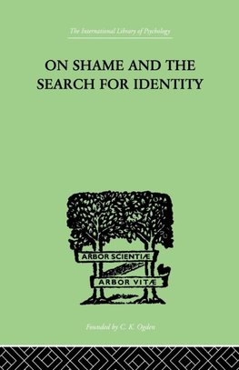 On Shame And The Search For Identity