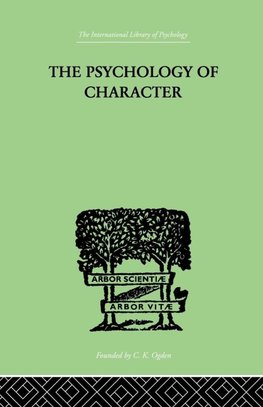 The Psychology Of Character